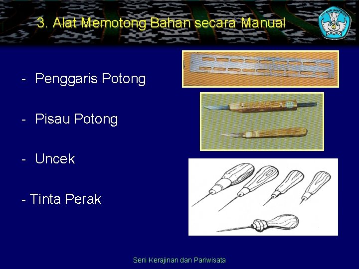 3. Alat Memotong Bahan secara Manual - Penggaris Potong - Pisau Potong - Uncek