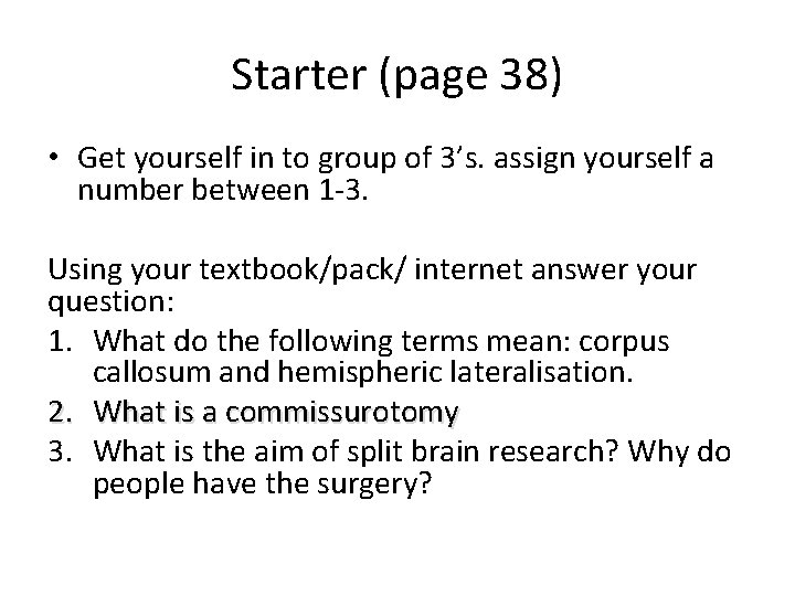 Starter (page 38) • Get yourself in to group of 3’s. assign yourself a Starter (page 38) • Get yourself in to group of 3’s. assign yourself a