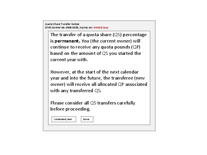 Quota Share Transfer Notice OMB Control No. 0648 -0620, Expires on: mm/dd/yyyy The transfer