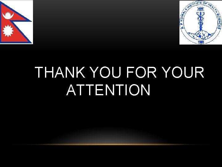 THANK YOU FOR YOUR ATTENTION 