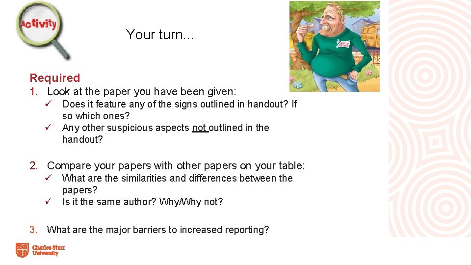 Your turn… Required 1. Look at the paper you have been given: ü Does