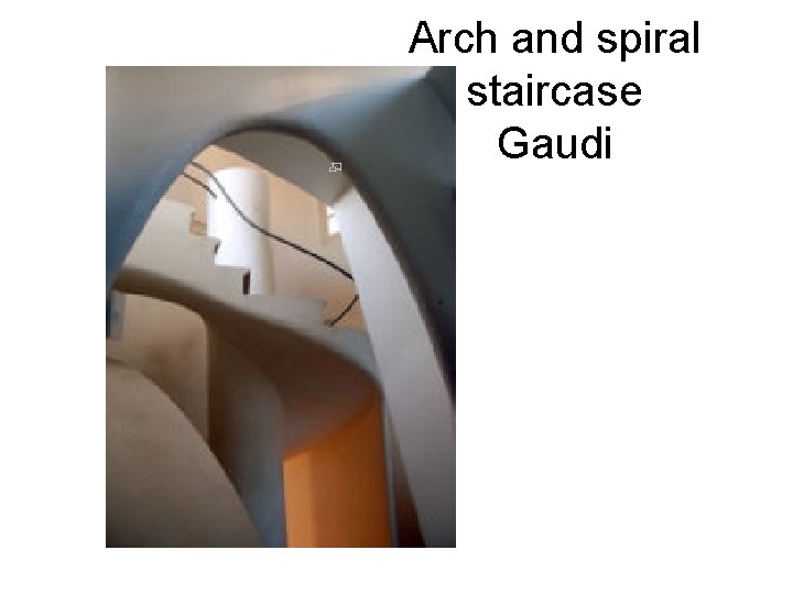 Arch and spiral staircase Gaudi 