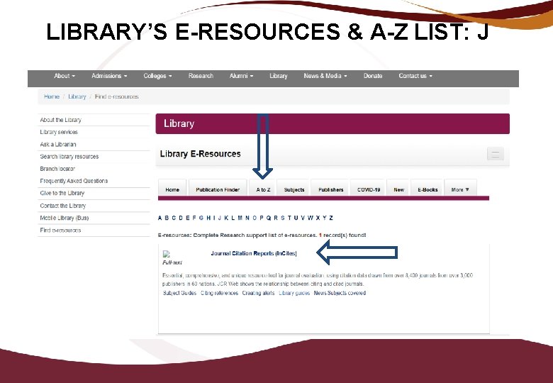 LIBRARY’S E-RESOURCES & A-Z LIST: J 