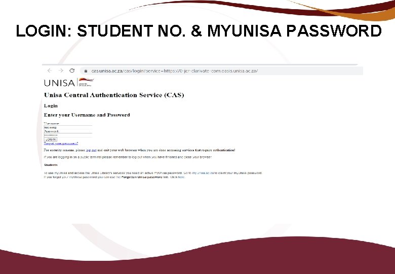 LOGIN: STUDENT NO. & MYUNISA PASSWORD 