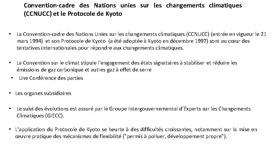 Convention-cadre des Nations unies sur les changements climatiques (CCNUCC) et le Protocole de Kyoto