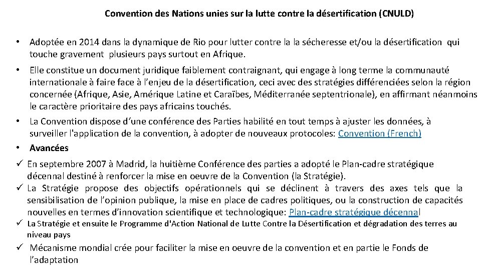 Convention des Nations unies sur la lutte contre la désertification (CNULD) • Adoptée en