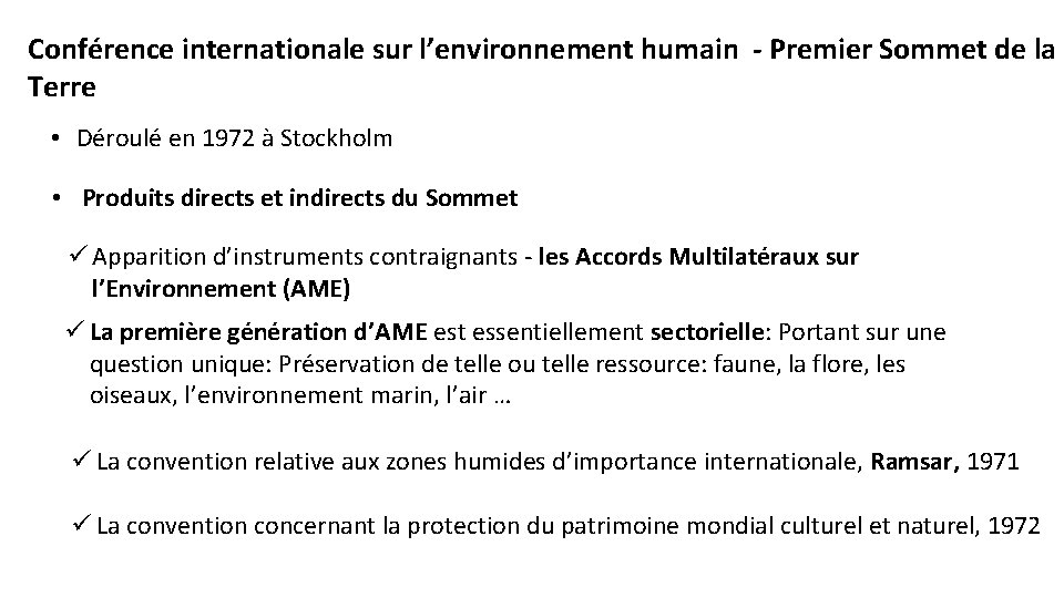 Conférence internationale sur l’environnement humain - Premier Sommet de la Terre • Déroulé en