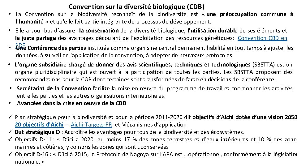 Convention sur la diversité biologique (CDB) • La Convention sur la biodiversité reconnaît de