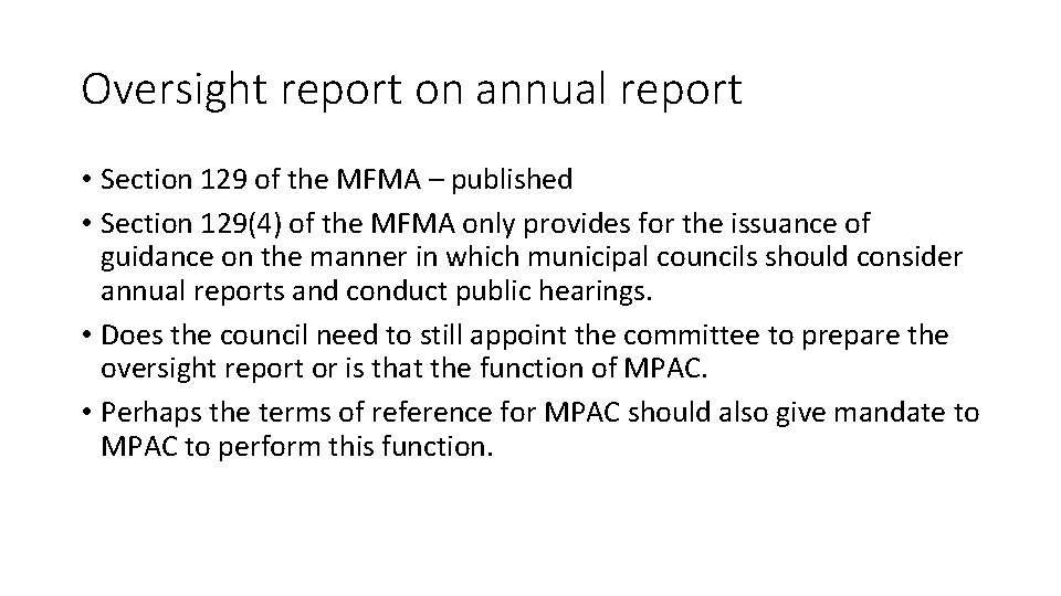 Oversight report on annual report • Section 129 of the MFMA – published •