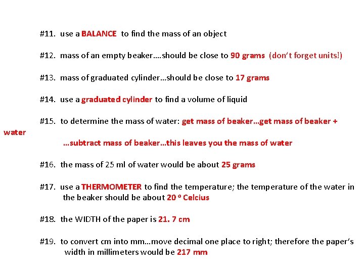 #11. use a BALANCE to find the mass of an object #12. mass of