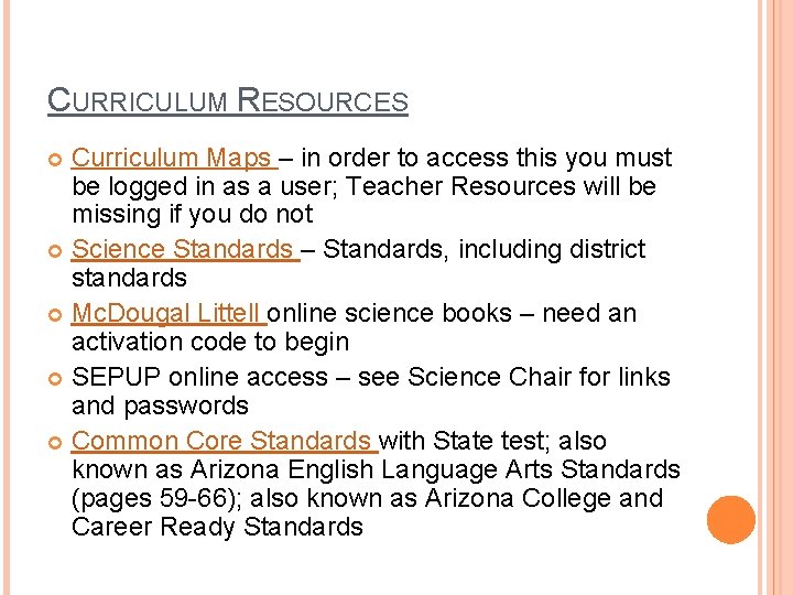 CURRICULUM RESOURCES Curriculum Maps – in order to access this you must be logged CURRICULUM RESOURCES Curriculum Maps – in order to access this you must be logged