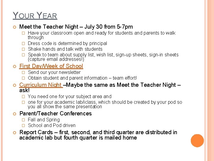 YOUR YEAR Meet the Teacher Night – July 30 from 5 -7 pm Have YOUR YEAR Meet the Teacher Night – July 30 from 5 -7 pm Have