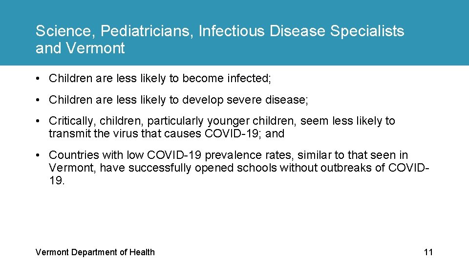 Science, Pediatricians, Infectious Disease Specialists and Vermont • Children are less likely to become