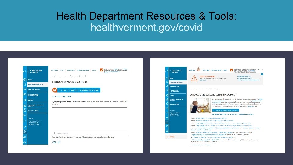 Health Department Resources & Tools: healthvermont. gov/covid 