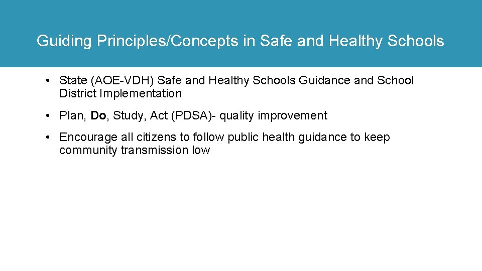 Guiding Principles/Concepts in Safe and Healthy Schools • State (AOE-VDH) Safe and Healthy Schools