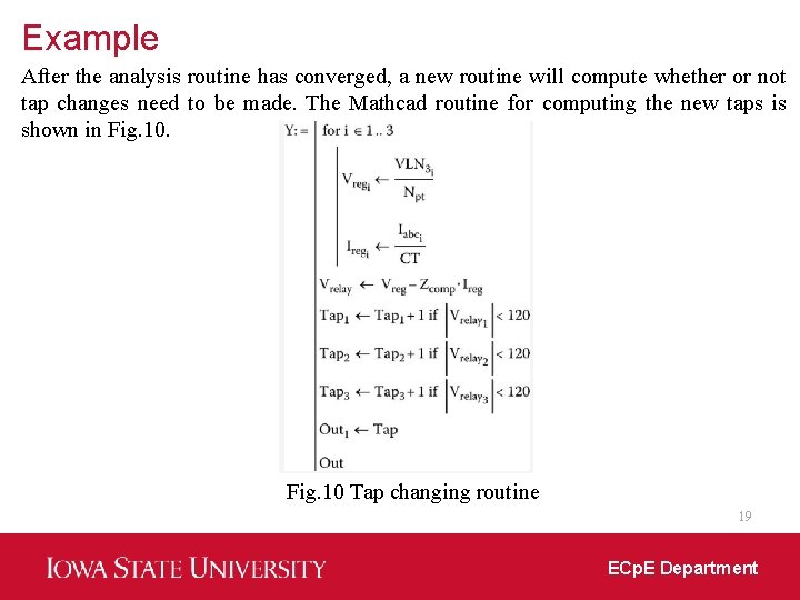 Example After the analysis routine has converged, a new routine will compute whether or