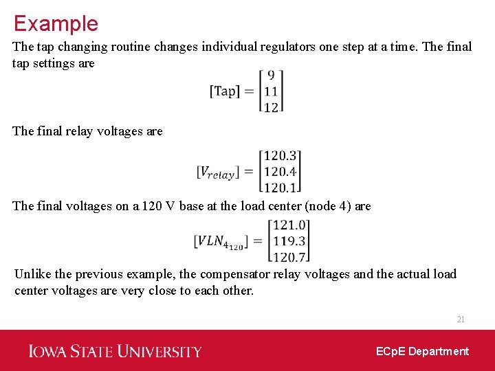 Example The tap changing routine changes individual regulators one step at a time. The