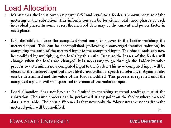 Load Allocation • Many times the input complex power (k. W and kvar) to