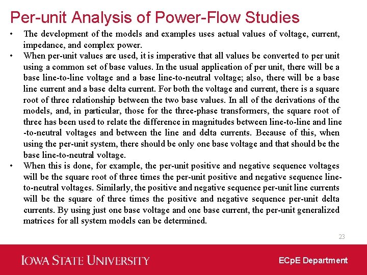 Per-unit Analysis of Power-Flow Studies • • • The development of the models and