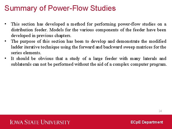 Summary of Power-Flow Studies • This section has developed a method for performing power-flow