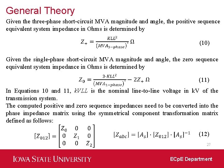 General Theory Given the three-phase short-circuit MVA magnitude and angle, the positive sequence equivalent