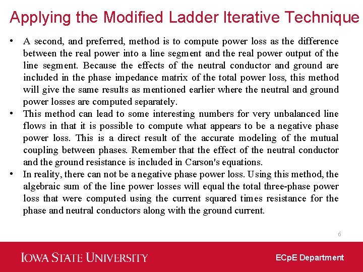 Applying the Modified Ladder Iterative Technique • A second, and preferred, method is to