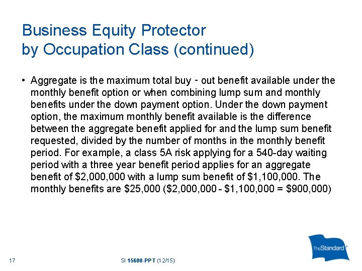 Business Equity Protector by Occupation Class (continued) • Aggregate is the maximum total buy