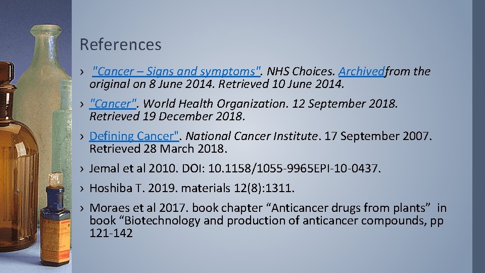 References › "Cancer – Signs and symptoms". NHS Choices. Archivedfrom the original on 8