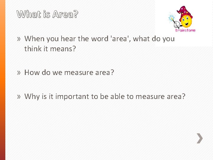 What is Area? » When you hear the word 'area', what do you think