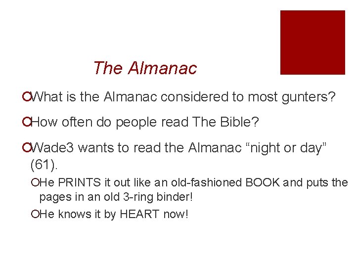 The Almanac ¡What is the Almanac considered to most gunters? ¡How often do people