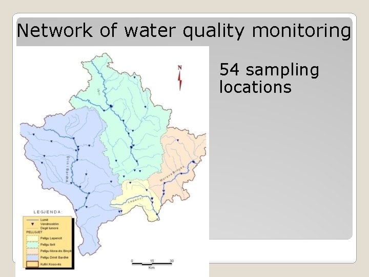 Network of water quality monitoring 54 sampling locations 