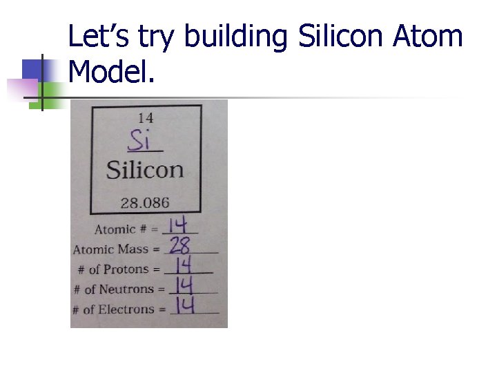 Let’s try building Silicon Atom Model. 