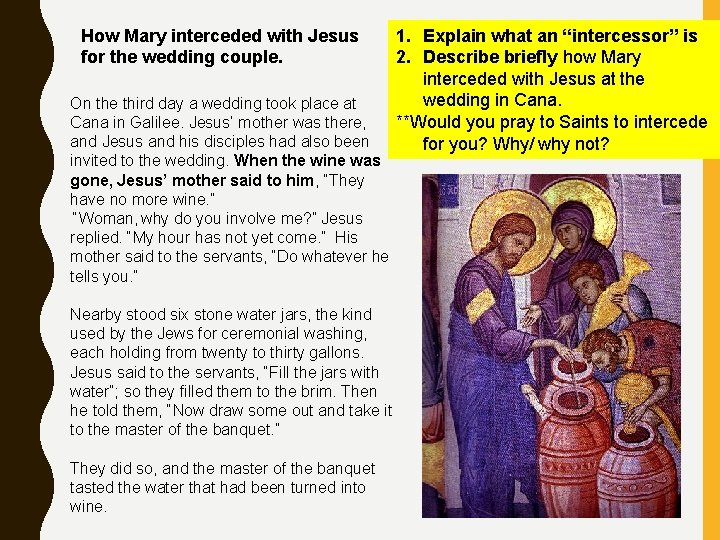 How Mary interceded with Jesus for the wedding couple. On the third day a