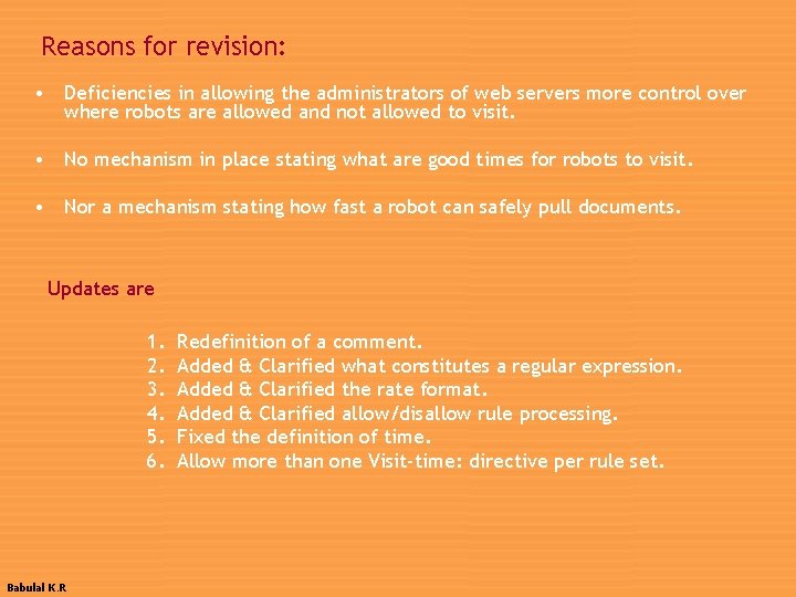 Reasons for revision: • Deficiencies in allowing the administrators of web servers more control