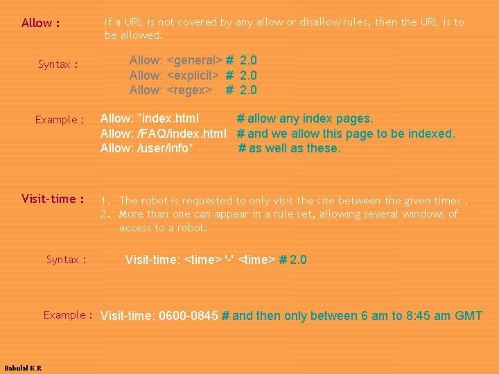Allow : Syntax : Example : Visit-time : Syntax : If a URL is