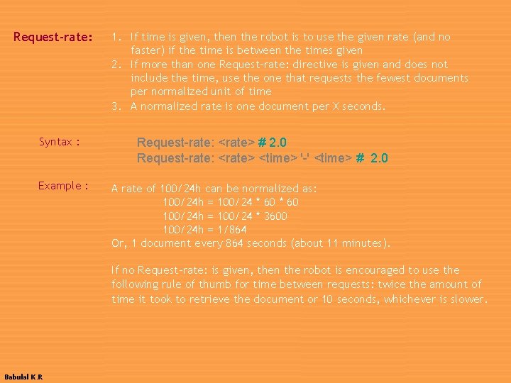 Request-rate: Syntax : Example : 1. If time is given, then the robot is