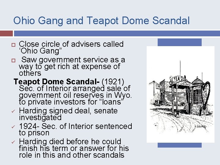 Ohio Gang and Teapot Dome Scandal Close circle of advisers called ‘Ohio Gang” Saw