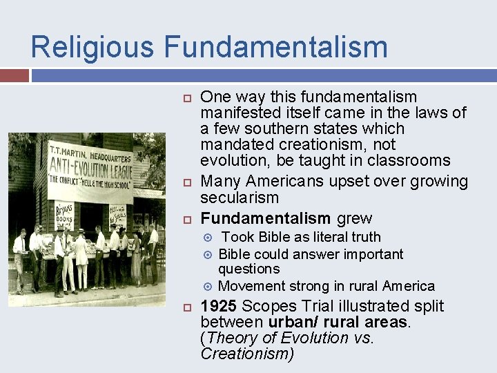 Religious Fundamentalism One way this fundamentalism manifested itself came in the laws of a
