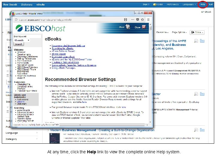 At any time, click the Help link to view the complete online Help system.