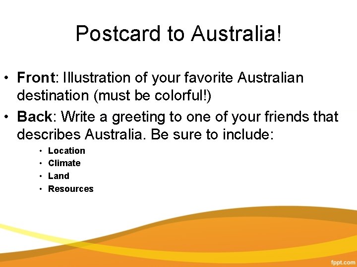 Postcard to Australia! • Front: Illustration of your favorite Australian destination (must be colorful!)