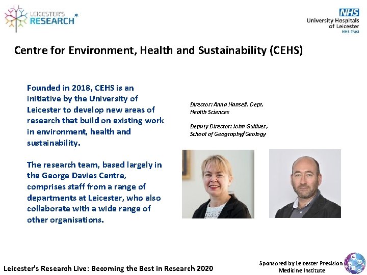 Centre for Environment, Health and Sustainability (CEHS) Founded in 2018, CEHS is an initiative