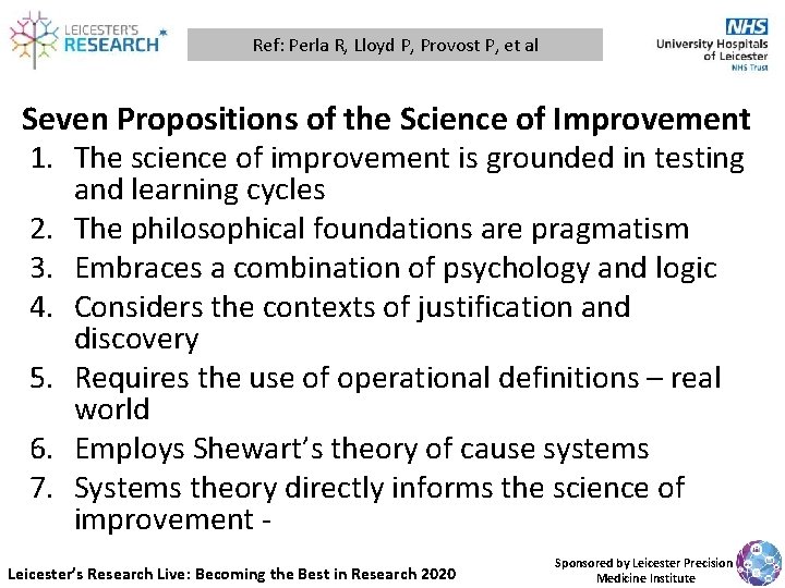 Ref: Perla R, Lloyd P, Provost P, et al Seven Propositions of the Science