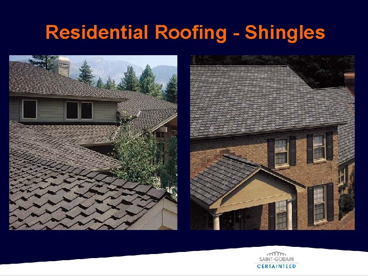 Residential Roofing - Shingles 
