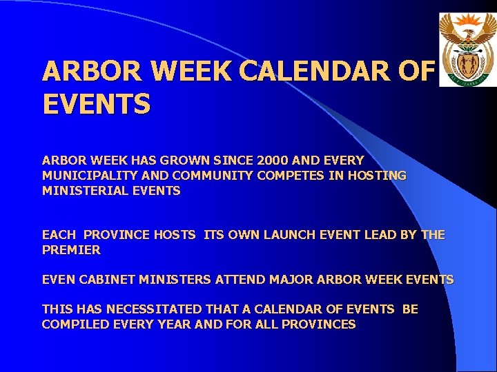 ARBOR WEEK CALENDAR OF EVENTS ARBOR WEEK HAS GROWN SINCE 2000 AND EVERY MUNICIPALITY