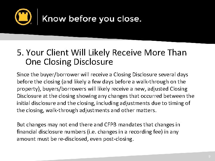 Five Things You Need to Know Before August 2015 5. Your Client Will Likely