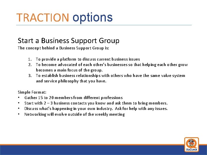 TRACTION options Start a Business Support Group The concept behind a Business Support Group