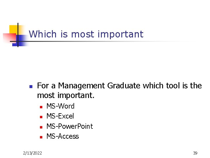 Which is most important n For a Management Graduate which tool is the most Which is most important n For a Management Graduate which tool is the most