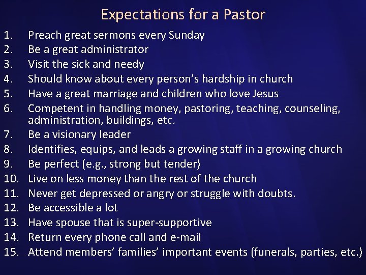 Expectations for a Pastor 1. 2. 3. 4. 5. 6. 7. 8. 9. 10.