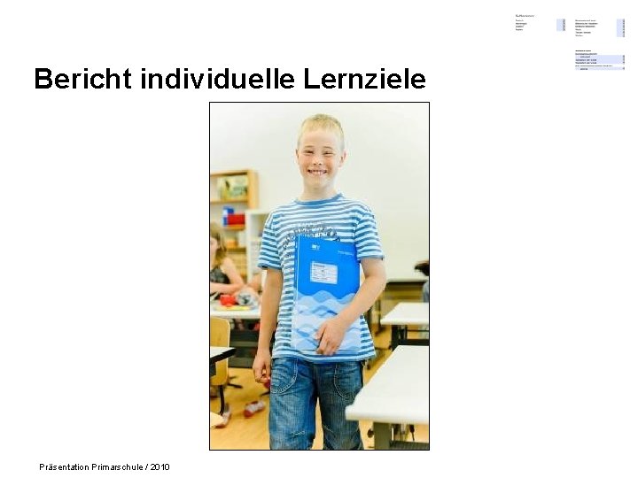 Bericht individuelle Lernziele Präsentation Primarschule / 2010 