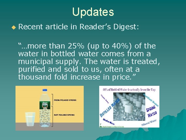 Updates u Recent article in Reader’s Digest: “…more than 25% (up to 40%) of